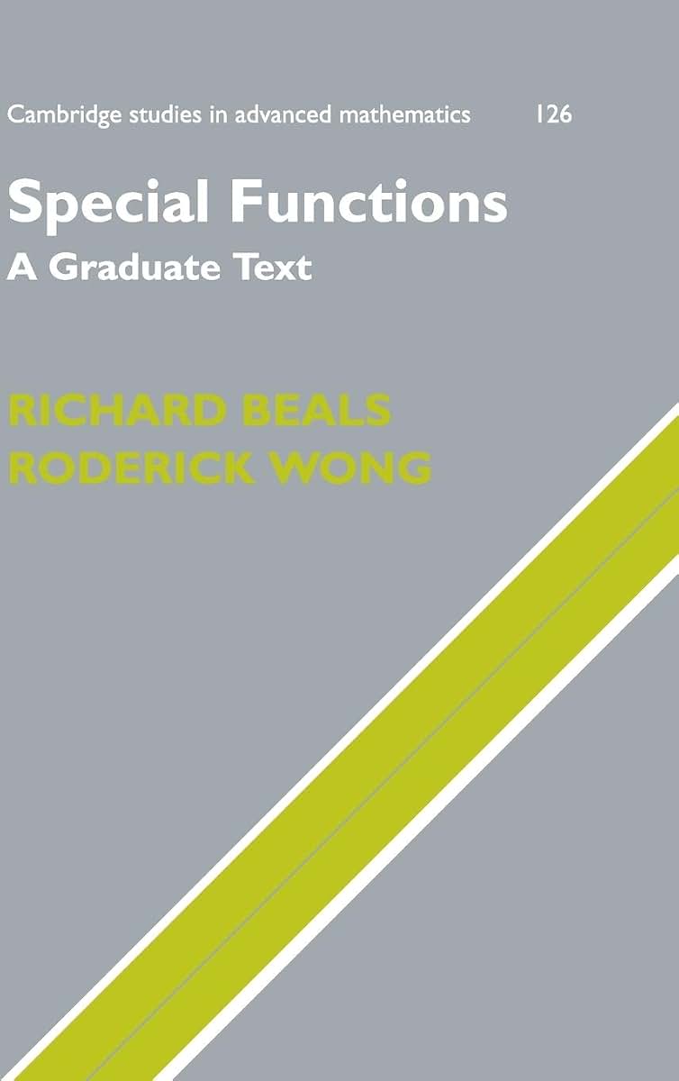 Special Functions: A Graduate Text (Cambridge Studies in Advanced Mathematics, Series Number 126)
