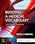Building a Medical Vocabulary: with Spanish Translations