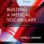 Building a Medical Vocabulary: with Spanish Translations