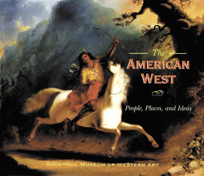 The American West: People, Place and Ideas