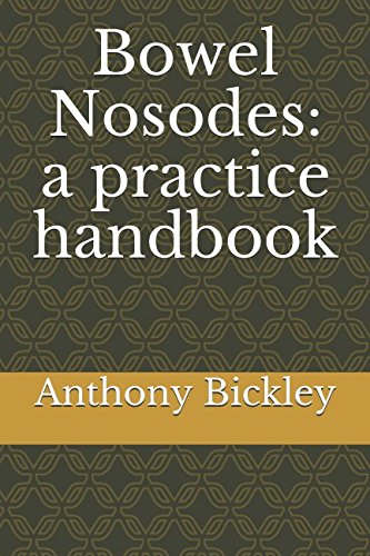 Bowel Nosodes: a practice handbook