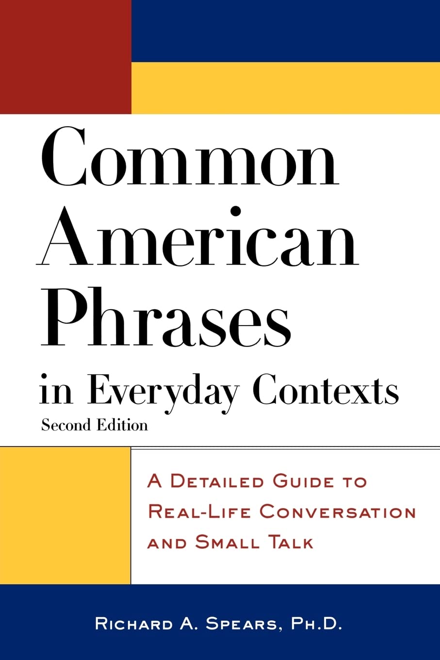 Common American Phrases in Everyday Contexts: A Detailed Guide to Real-Life Conversation and Small Talk (McGraw-Hill ESL References)