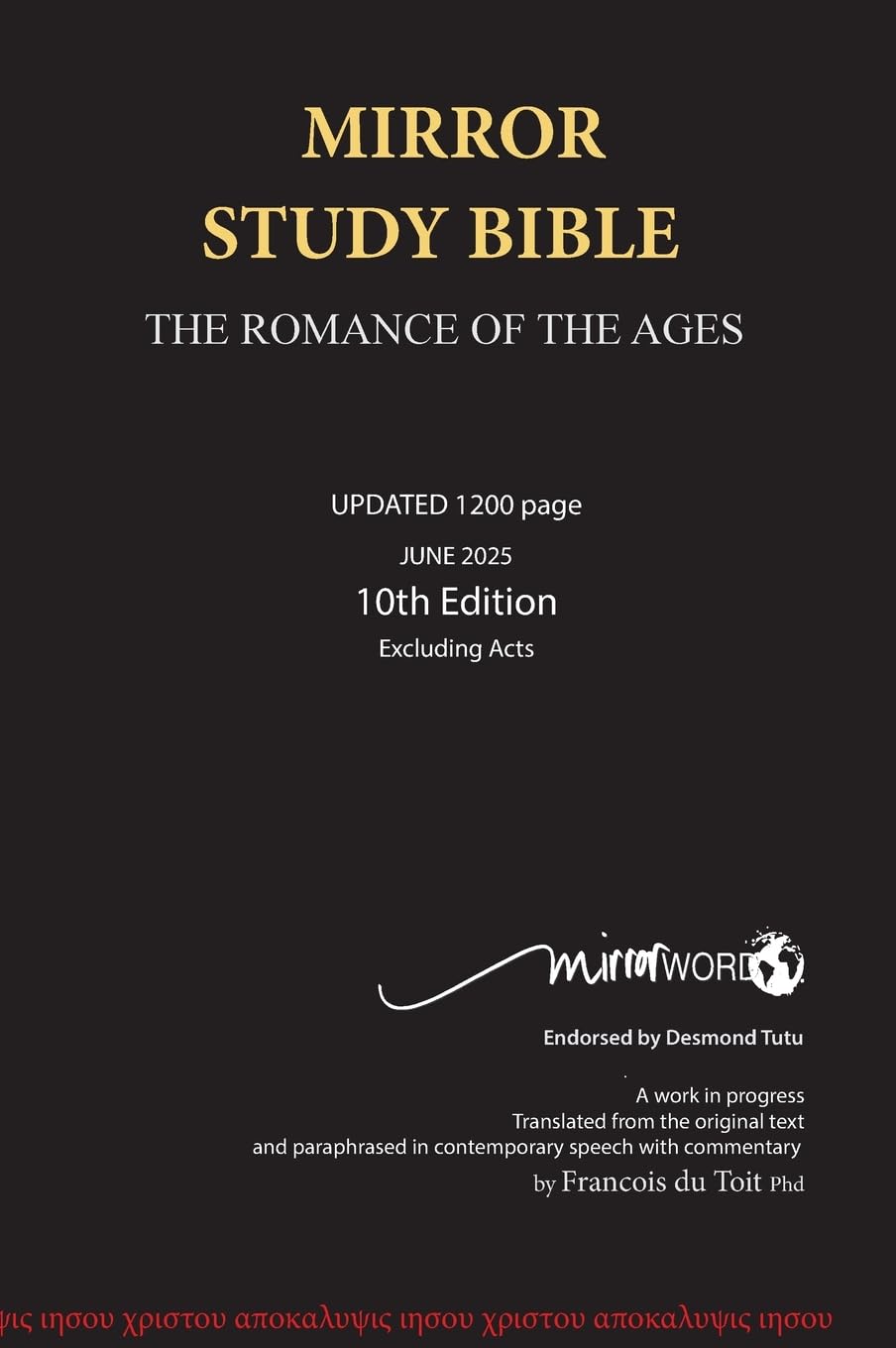 Mirror Study Bible 10th Edition 1200 page Hardcover Updated JUNE 2025 [Excluding Acts] 7 X 10 Inch, Wide Margin.
