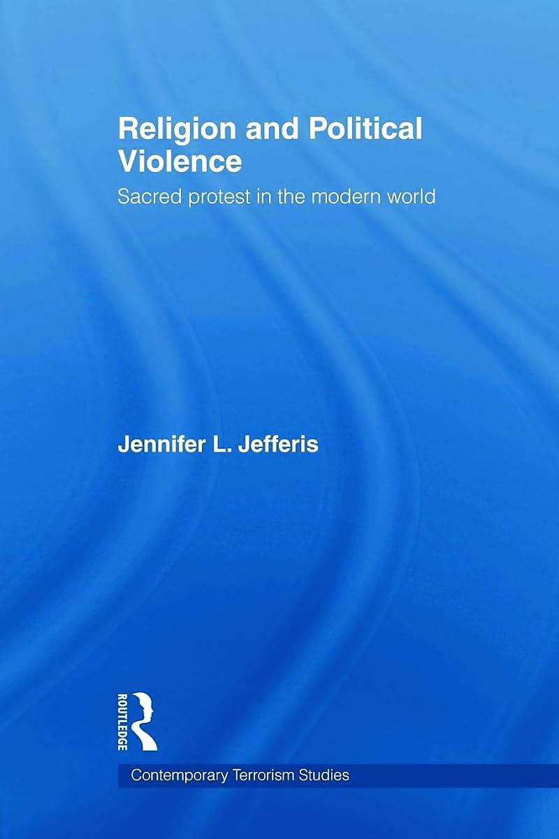 Religion and Political Violence (Contemporary Terrorism Studies)