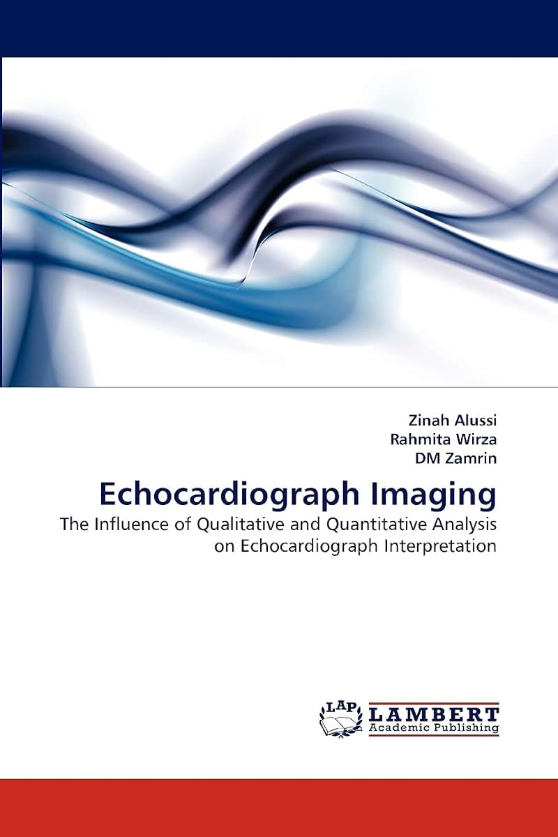 Echocardiograph Imaging: The Influence of Qualitative and Quantitative Analysis on Echocardiograph Interpretation