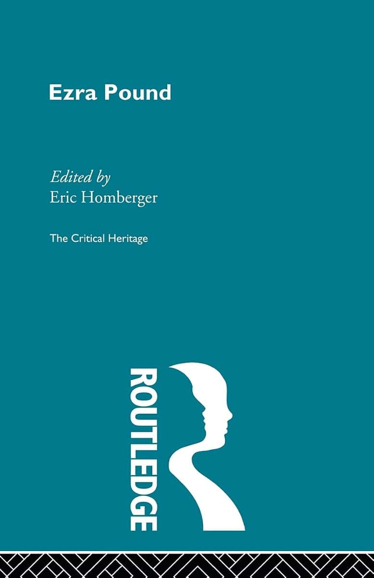 Ezra Pound (The Critical Heritage Series)