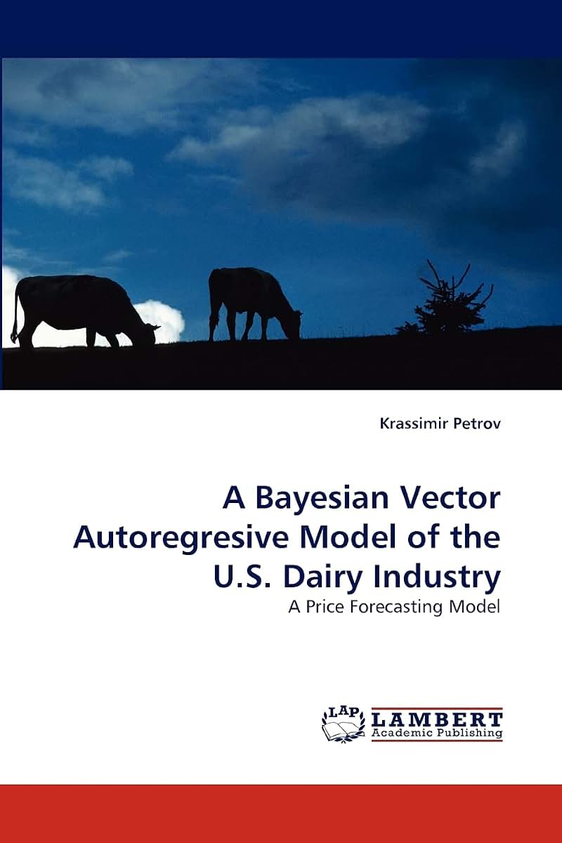 A Bayesian Vector Autoregresive Model of the U.S. Dairy Industry: A Price Forecasting Model