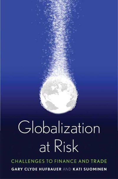 Globalization at Risk: Challenges to Finance and Trade
