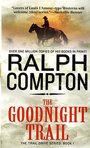 The Goodnight Trail (Trail Drive, No.1)