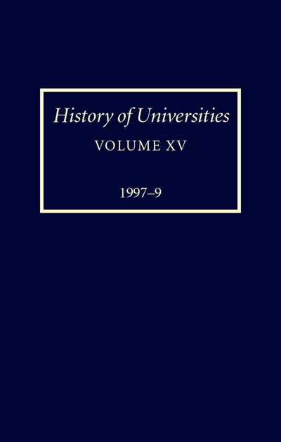 History of Universities: Volume XV: 1997-1999 (History of Universities Series)