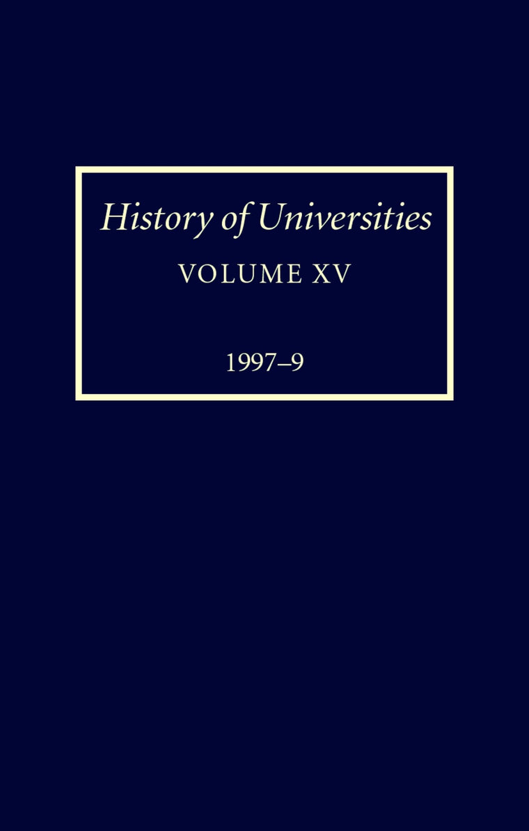History of Universities: Volume XV: 1997-1999 (History of Universities Series)