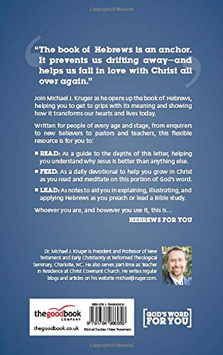 Hebrews For You: Giving You an Anchor for the Soul (Expository Bible Study Guide with commentary to help sermon preparation, personal devotions and Bible study leading)