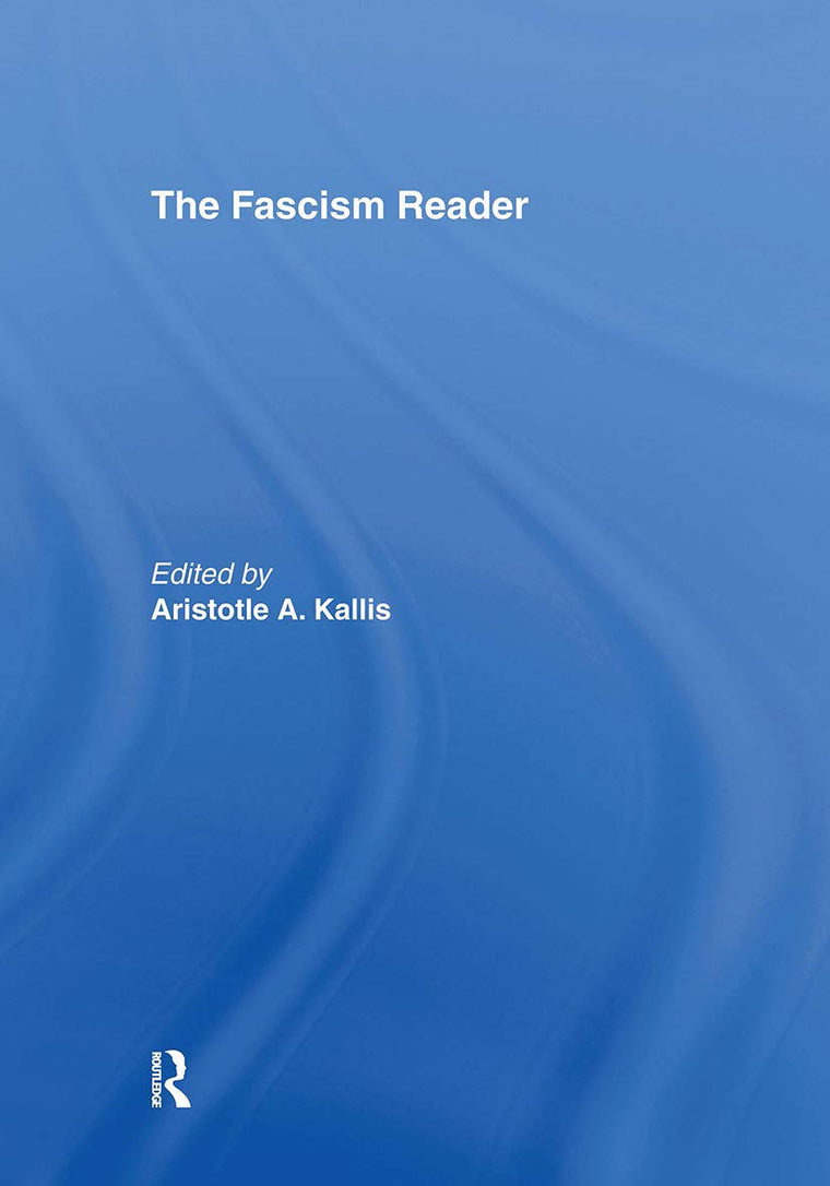 The Fascism Reader (Routledge Readers in History)
