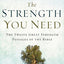 The Strength You Need: The Twelve Great Strength Passages of the Bible