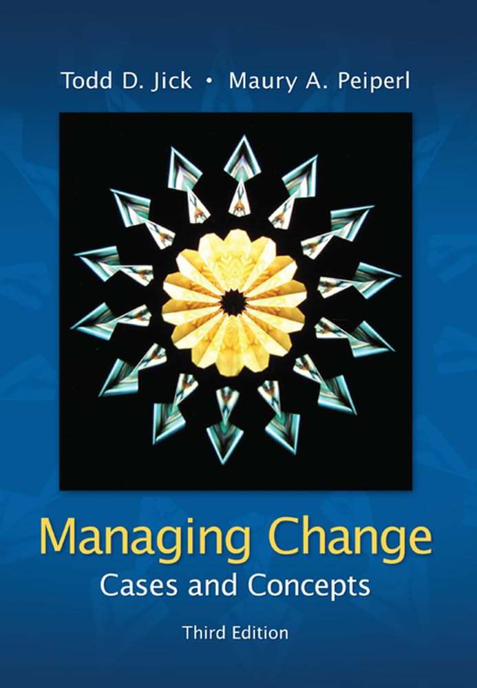Managing Change: Cases and Concepts