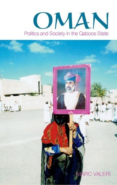 Oman: Politics and Society in the Qaboos State (The Ceri / Sciences Po Series in Comparative Politics and International Studies)