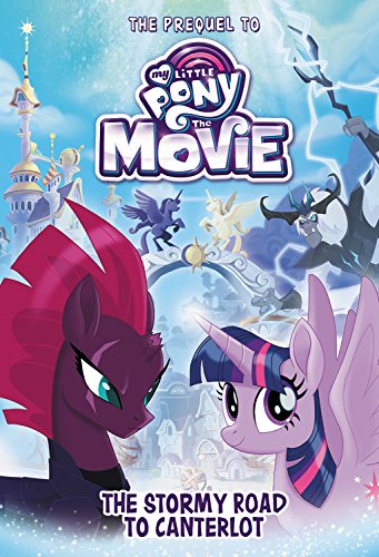 My Little Pony: The Movie: The Stormy Road to Canterlot (Beyond Equestria (1))