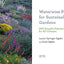 Waterwise Plants for Sustainable Gardens: 200 Drought-Tolerant Choices for all Climates