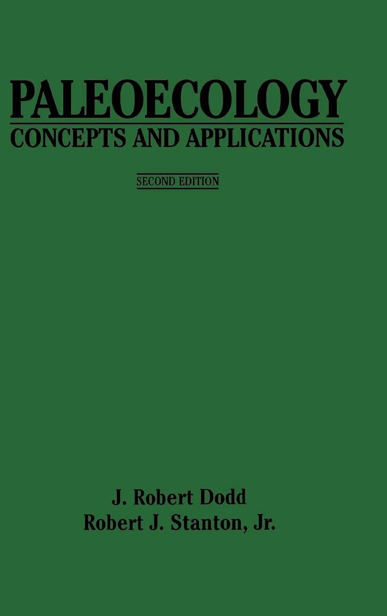 Paleoecology: Concepts and Applications, 2nd Edition