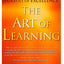 The Art of Learning: A Journey in the Pursuit of Excellence