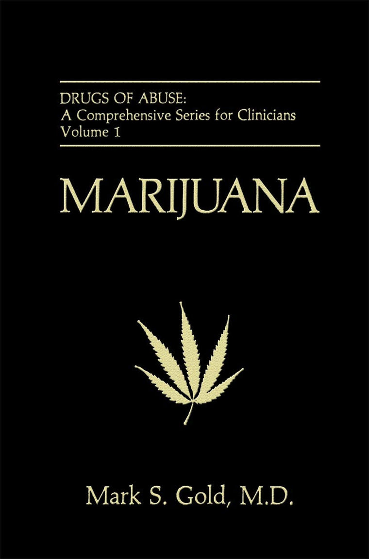 Marijuana (Drugs of Abuse: A Comprehensive Series for Clinicians, 1)
