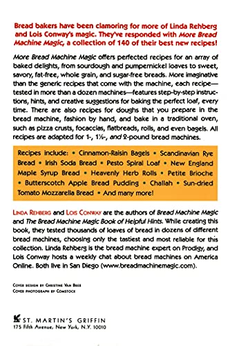 More Bread Machine Magic : More Than 140 New Recipes From the Authors of Bread Machine Magic for Use in All Types of Sizes of Bread Machines