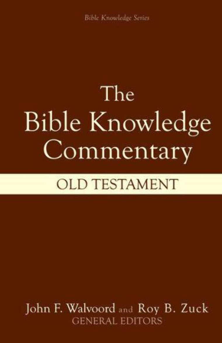 Bible Knowledge Commentary: Old Testament by Walter L. Baker