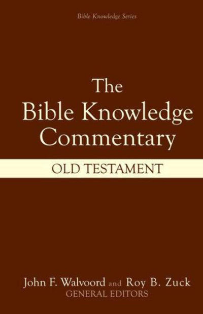 Bible Knowledge Commentary: Old Testament by Walter L. Baker