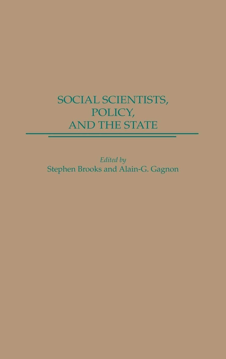 Social Scientists, Policy, and the State: