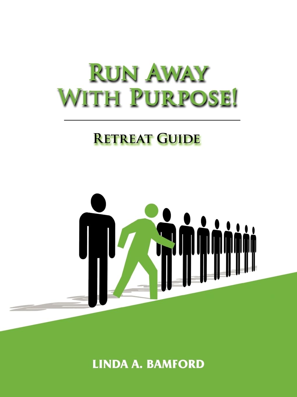 Run Away With Purpose: Retreat Guide