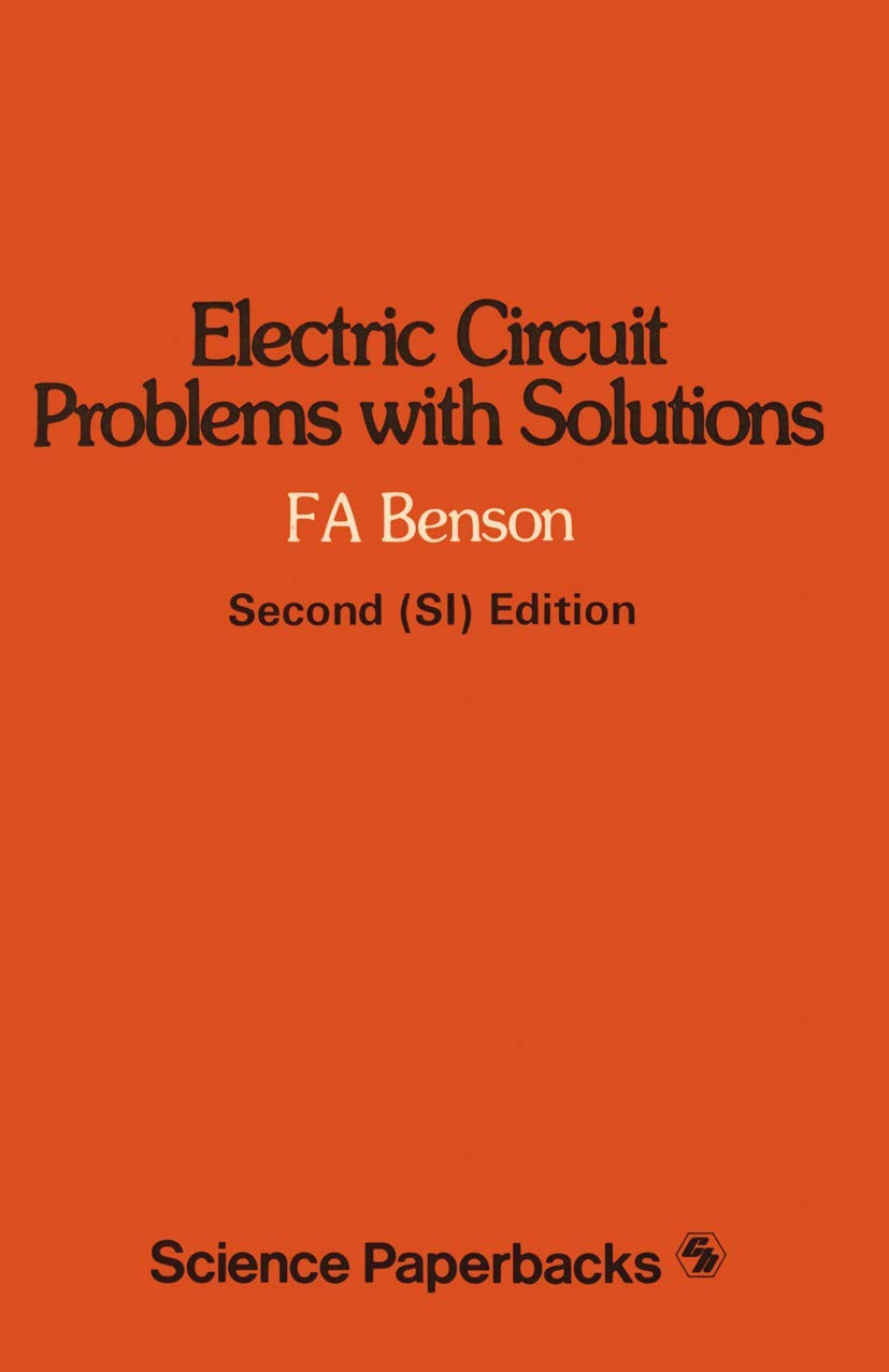 Electric Circuit Problems with Solutions (Science Paperbacks; [110])
