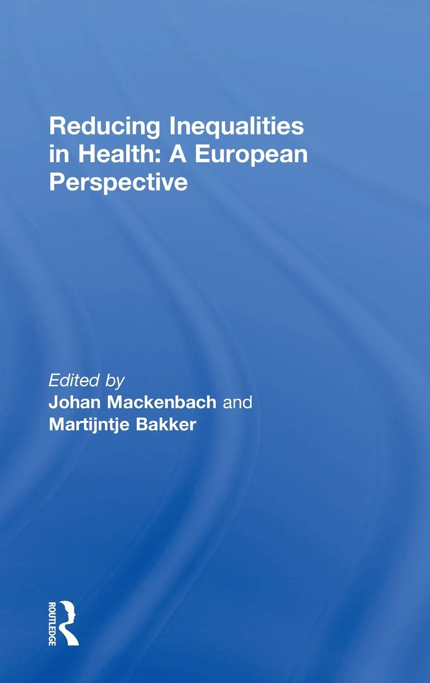 Reducing Inequalities in Health: A European Perspective