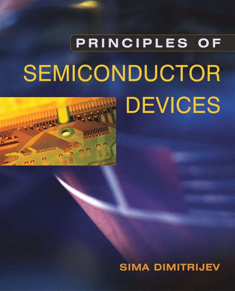 Principles of Semiconductor Devices (The ^AOxford Series in Electrical and Computer Engineering)