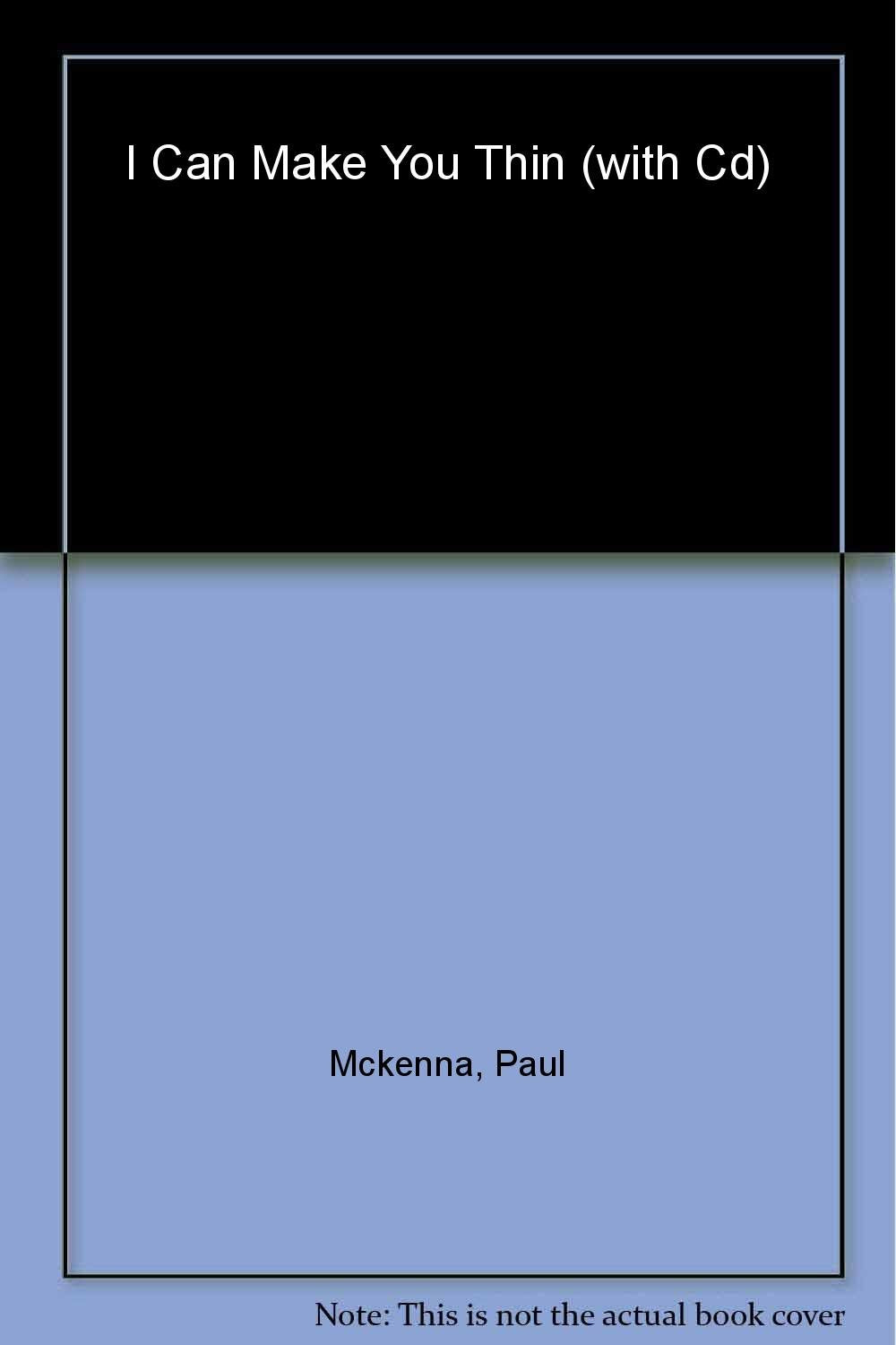 I Can Make You Thin: The Revolutionary System Used by More Than 3 Million People (Book and CD)