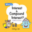 What Is Interest and Compound Interest?: The Building Blocks of Stocks and Investing. A Fun and Simple Way to Teach Financial Literacy. (Little Economists)
