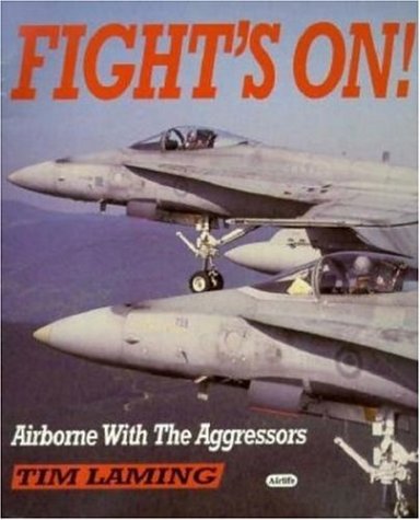 Fight's on: Airborne With the Aggressors