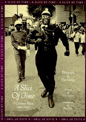 Slice of Time: A Carolinas Album, 1950-1990