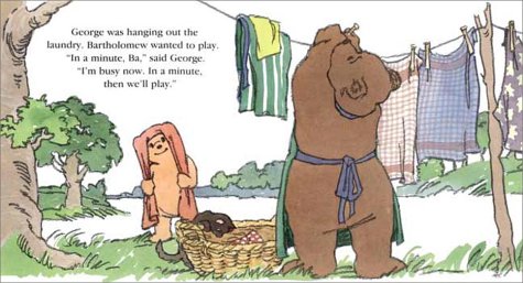 In a Minute! (George and Ba)