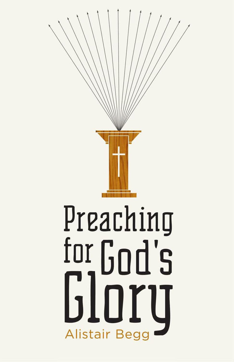 Preaching for God's Glory (Redesign) (Today's Issues)