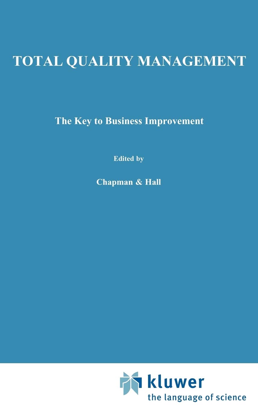 Total Quality Management: The key to business improvement