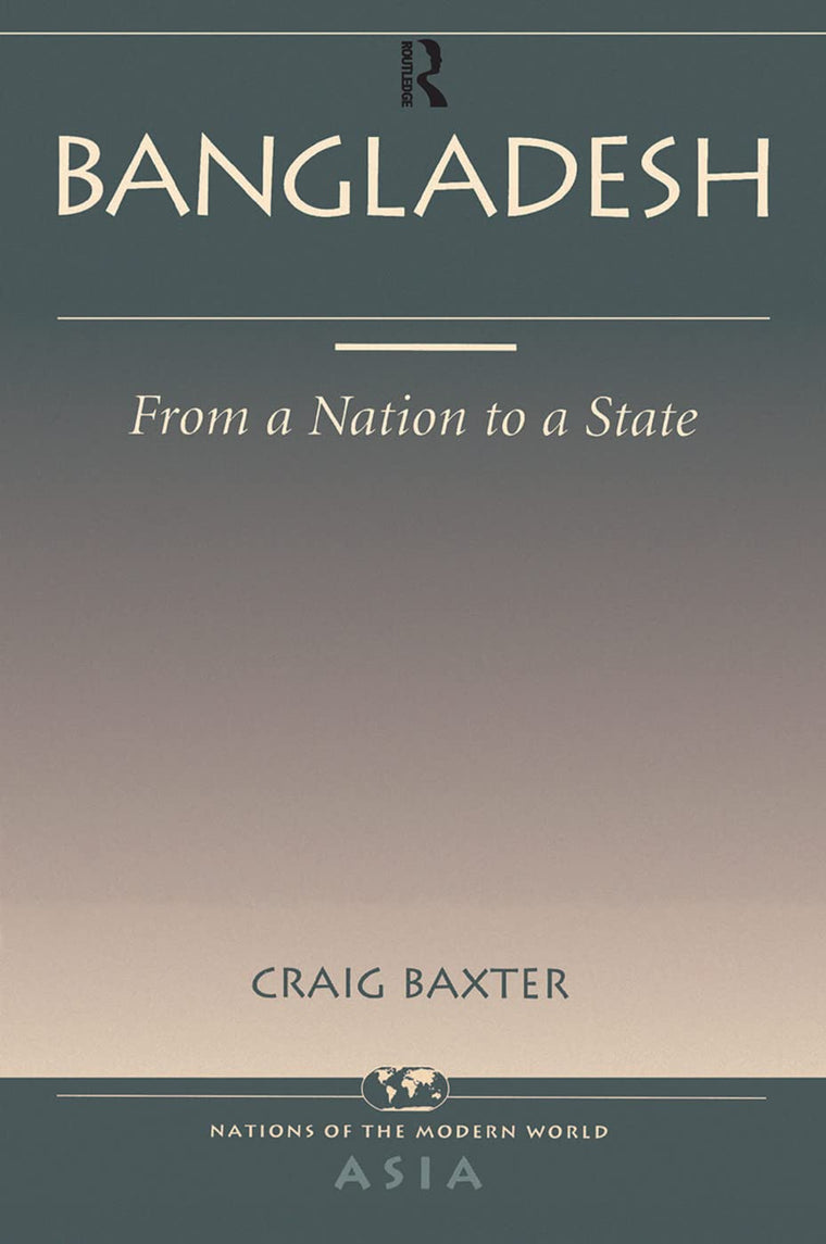 Bangladesh: From A Nation To A State