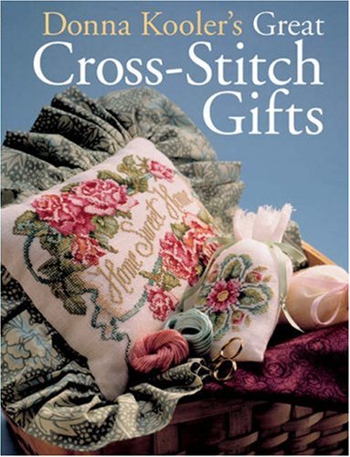 Donna Kooler's Great Cross-Stitch Gifts