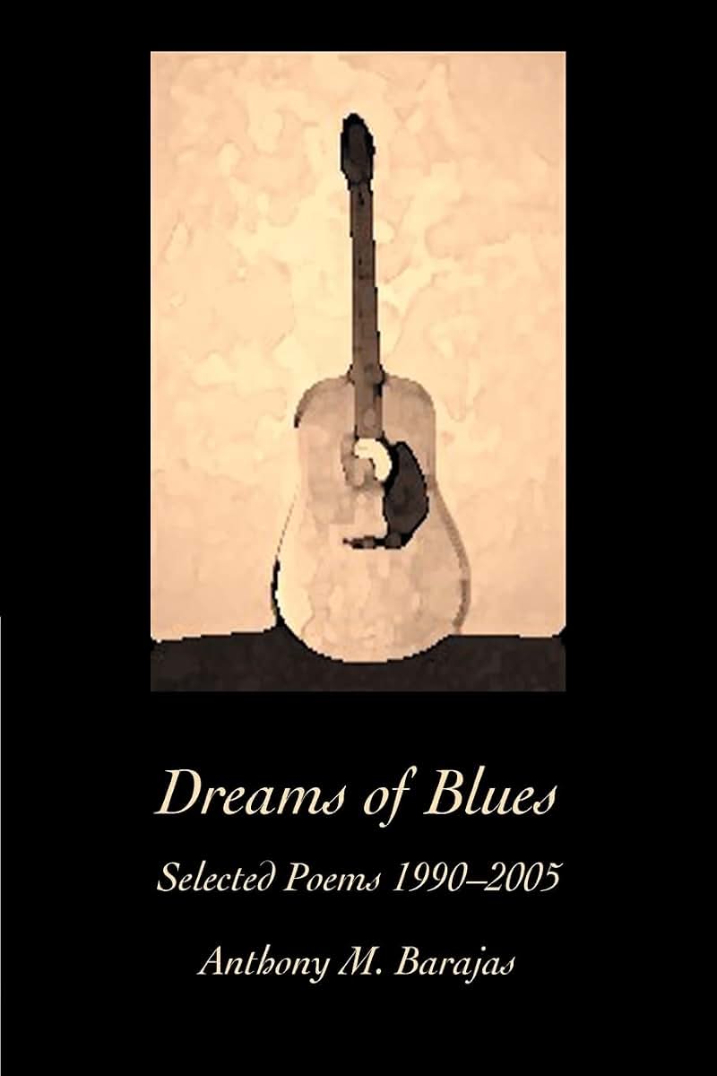 Dreams of Blues: Selected Poems 1990-2005