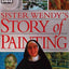 The Story of Painting: The Essential Guide to the History of Western Art