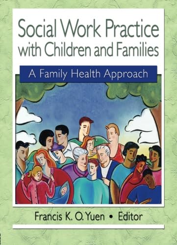 Social Work Practice with Children and Families (Haworth Health & Social Policy)