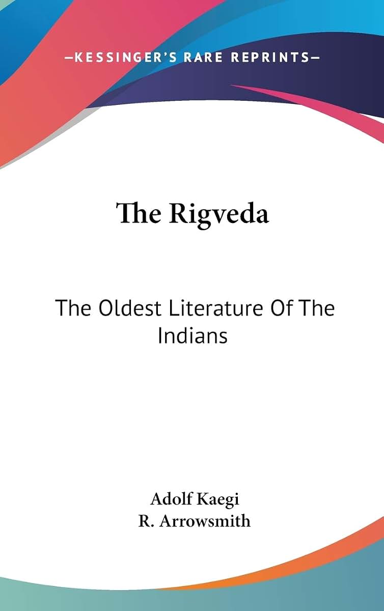The Rigveda: The Oldest Literature Of The Indians
