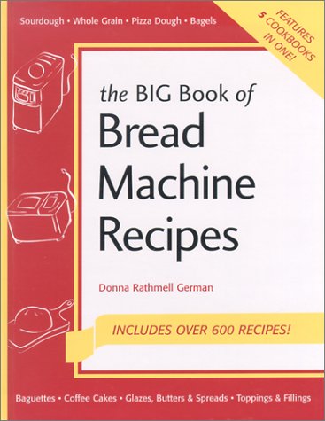 Big Book of Bread Machines (Nitty Gritty Cookbooks: Bread Books)