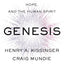 Genesis: Artificial Intelligence, Hope, and the Human Spirit