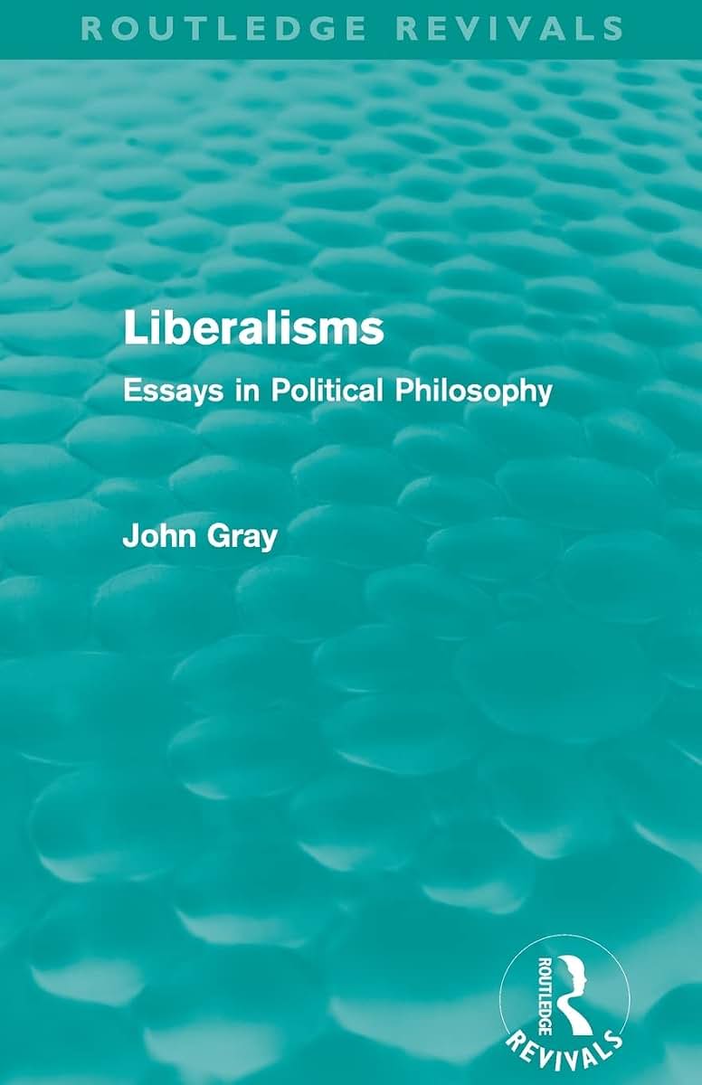 Liberalisms (Routledge Revivals): Essays in Political Philosophy