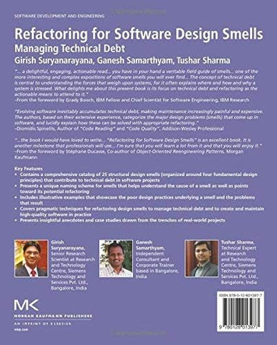 Refactoring for Software Design Smells: Managing Technical Debt